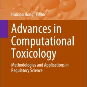 Advances in Computational Toxicology: Methodologies and Applications in Regulatory Science | Book-Club |
